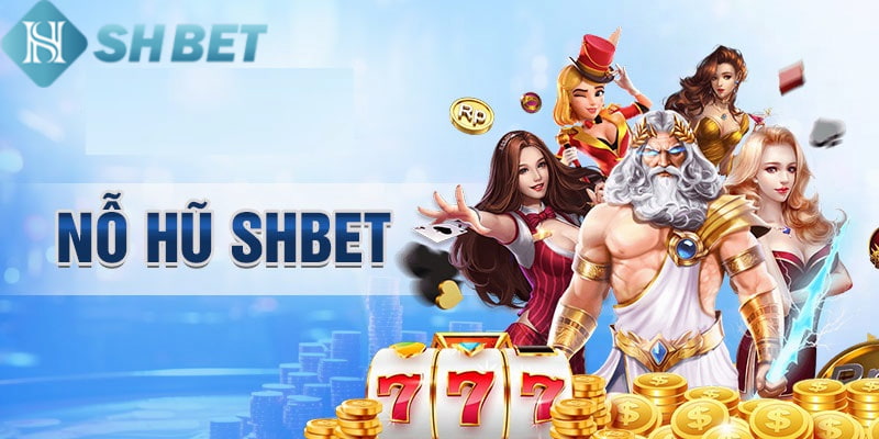 Đôi nét game nổ hũ SHBET